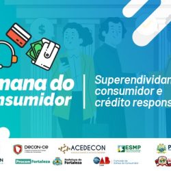 20 MPCE promove Semana do Consumidor com o tema “Superendividamento e Crédito Responsável”